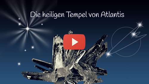 Die heiligen Tempel von Atlantis I - Mitschnitt Offenes Treffen Arkturianischen Schule 28.03.2021